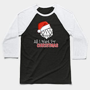 All I want for Christmas is to Roll One Baseball T-Shirt